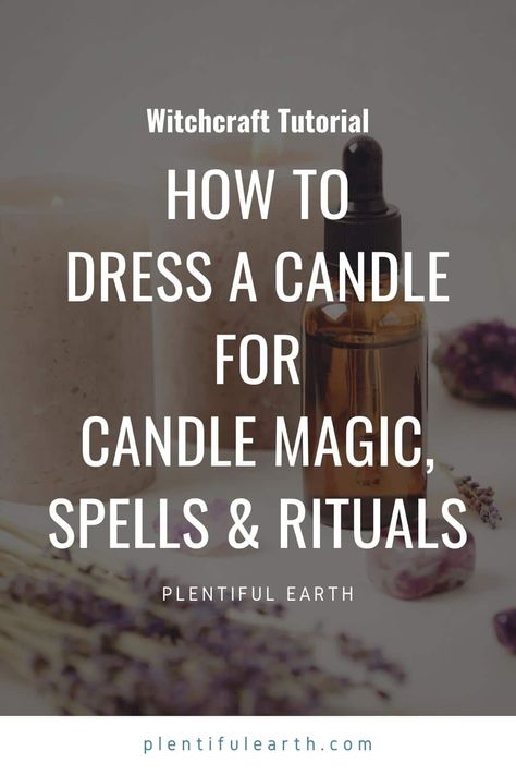 How To Safely Dress A Candle For Candle Magic, Spells & Rituals [Full Guide] 2 Dress A Candle, Candle Magic Spells, Candle Dressing, Secret Book, Candle Magick, Powerful Energy, Green Candle, Gold Candles, The Secret Book