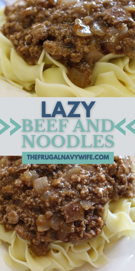 This Lazy Beef & Noodles is the perfect easy weeknight recipe! Simple to make and ready in just a few short minutes. Perfect last minute dinner recipe. #dinner #recipe #budgetmeal #frugalrecipe #easyweeknughtmeal #frugalnavywife | Dinner Recipe | Budget Meals | Easy Weeknight Meal | last Minute Dinner Ideas | Beef Recipes | Pasta Recipes Beef And Noodles Stove Top, Ground Beef Recipes For Dinner Easy Fast, Beef Noodles, Ground Beef Dishes, Meals Easy, Beef Pasta, Beef Casserole Recipes, Ground Beef Casserole, Recipe Dinner