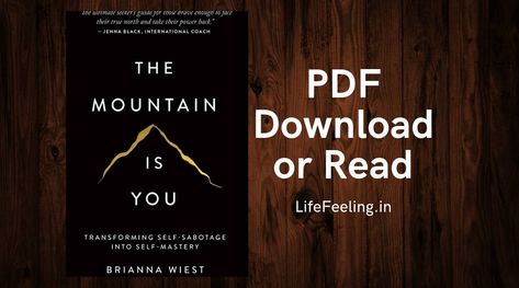 The Mountain Is You by Brianna Wiest PDF Download: A powerful and inspiring guide to overcoming self-doubt and achieving your full potential. #TheMountainIsYou #BriannaWiest . #Book_The_Mountain_Is_You #The_Mountain_Is_You_Book_Quotes #The_Mountain_Is_You_Book #The_Mountain_Is_You Mountain Is You, Brianna Wiest Books, The Mountain Is You Book Quotes, The Mountain Is You Book, The Mountain Is You, Book Pdf Download Free, Free Pdf Books Download, Free Book Pdf, Websites To Read Books