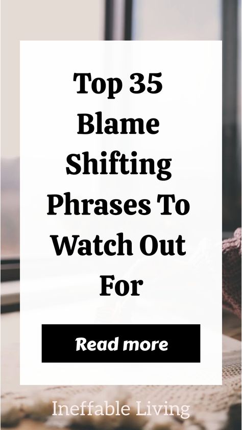 Shift Blame Quotes, When You Get Blamed For Everything, Blame Shifting, Husband Blames Me For Everything, Deflecting Blame Quotes, Blame Shifting Take Responsibility, Why Am I Always To Blame Quotes, Blame Quotes, Save Relationship