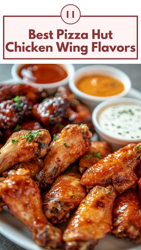 A close-up of a plate of assorted Pizza Hut chicken wings, featuring flavors like Buffalo and Garlic Parmesan, arranged with dipping sauces on the side. Pizza Hut Chicken Wings Recipe, Pizza Hut Wing Sauce Recipe, Wing Flavors, Dry Rub Wings, Chicken Wing Flavors, Wing Sauce Recipes, Boneless Wings, Wings Recipe, Wing Sauce