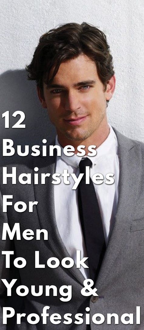 12-Business-Hairstyles-For-Men-To-Look-Young-&-Professional Business Casual Hairstyles, Young Mens Hairstyles, Professional Hairstyles For Men, Interview Hairstyles, Young Men Haircuts, Professional Haircut, Office Hairstyles, Hairstyle For Men, Mens Hairstyles Medium