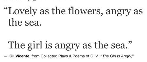 Gil Vicente, from Collected Plays & Poems of G. V.; “The Girl Is Angry,” Angry Poems, Angry Poetry, Angry Daughter, Emma Core, Angry Woman, Angry Words, Angry Quote, Dnd Oc, Angry Women