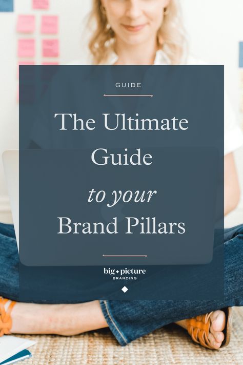 The 5 Brand Pillars: Your Ultimate Guide - Big Picture Copywriting Blog