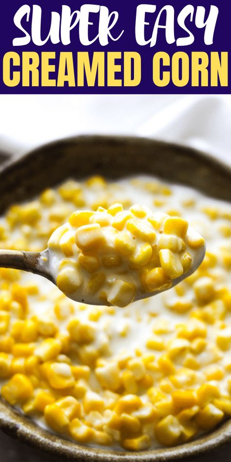 Stovetop Creamed Corn, Cream Corn Recipe Easy, Creamed Corn With Cream Cheese, Corn With Cream Cheese, Creamed Corn Recipe Easy, Corn Cream Cheese, Easy Creamed Corn, Corn Side, Homemade Cream Corn