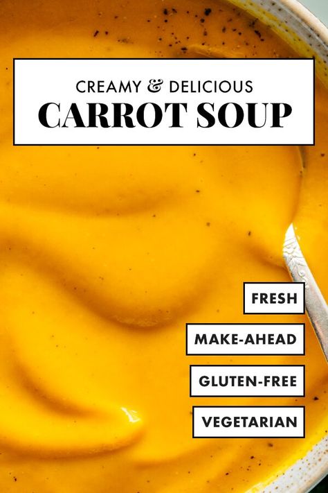 Truly the BEST homemade carrot soup recipe—ultra creamy and bursting with fresh carrot flavor. #carrotsoup #souprecipe #vegetables #healthy #cookieandkate Roasted Carrot Soup Recipes, Carrot Varieties, Holiday Entrees, Curried Carrot Soup, Roasted Carrot Soup, Winter Salads, Creamy Carrot Soup, Carrot Soup Recipes, Carrot Ginger Soup