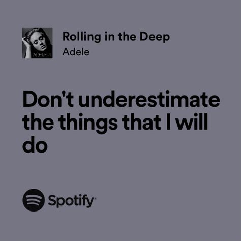 Adele Playlist Names, Adele Song Quotes, Adele Lyrics Quotes, Adele Wallpaper Lyrics, Adele Tattoo, Adele Songs Lyrics, Adele Rolling In The Deep, Adele Quotes, Perfect Lyrics