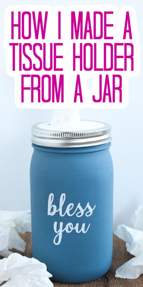 This mason jar tissue holder is so easy to make with your Cricut machine and a little paint! Learn what type of tissues to buy to make your jar actually work as well! #masonjar #tissueholder #cricut #cricutcreated Bless You Jars Diy, Circuit Vinyl, Diy Crafts Easy At Home, Cardstock Crafts, Diy Jar, Daily Crafts, Jar Art, Diy Jar Crafts, Quick Crafts