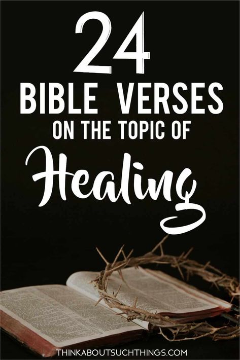 Healing Verses Scriptures, Bible Verse For Healing Sickness, Healing Verses Bible, Bible Verses For Health And Healing, Scripture On Healing, Healing Scriptures For The Sick, Scripture For Healing, Scripture For The Sick, Scriptures For Healing