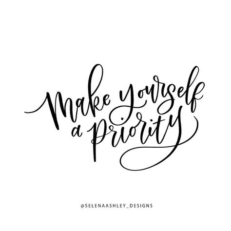 Making Yourself A Priority Quotes, Quotes On Prioritizing Yourself, Make Your Self A Priority, Make Urself A Priority, Stop Prioritizing People Who Dont Prioritize You, Quotes Inspirational Deep, Inspirational Quotes About Strength, Make Yourself A Priority, Handlettering Quotes