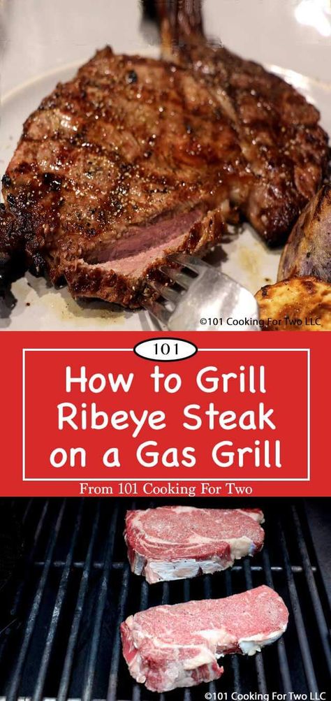 Grill Ribeye Steak, Steak On Gas Grill, Cooking Ribeye Steak, Grilled Ribeye Steak, Ribeye Steak Recipes, Grilled Ribeye, Rib Steak, Grilled Steak Recipes, Perfect Steak