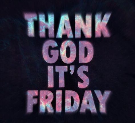 Thank God Its Friday Quotes, Thanks God Its Friday, Thank God Its Friday, Funny Work Quotes, Happy Weekend Images, Love Memes For Him, Quotes Friday, Fantastic Friday, Silly Sayings