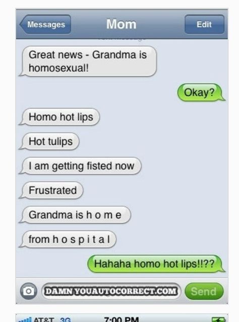 Grandma is a homosexual Best Autocorrect Fails, Funny Autocorrect Texts, Autocorrect Funny, Funny Autocorrect Fails, Funny Text Messages Fails, Epic Fail Texts, Text Message Fails, Funny Whatsapp Status, Funny Sms