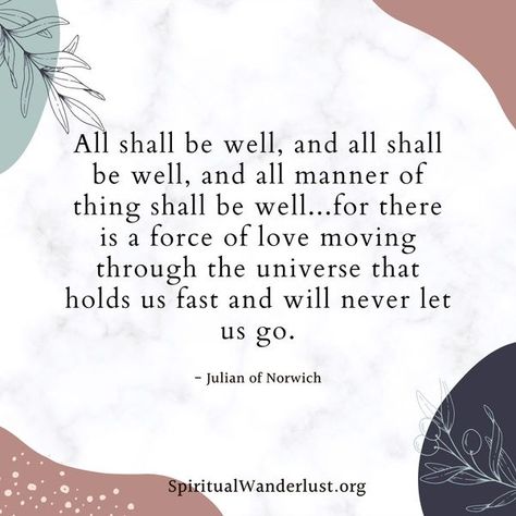 All Shall Be Well, Julian Of Norwich, Spiritual Direction, Spiritual Disciplines, Saint Quotes, Meditation Quotes, Sweet Quotes, Spiritual Inspiration, Quotable Quotes