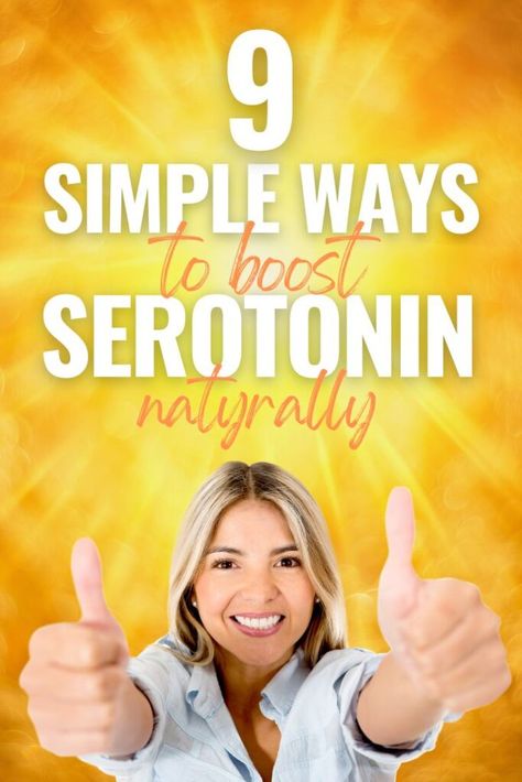 9 Effective Ways to Boost Serotonin Naturally (The Happiness Hormone) #boostserotonin #serotonin #serotoninfoods #serotoninboost #serotoninproduction #increaseserotonin #happinesshormone #happy How To Naturally Boost Serotonin, Foods That Boost Seratonin, How To Increase Serotonin, How To Raise Serotonin Levels, How To Get More Serotonin, Natural Ways To Boost Seratonin, How To Boost Serotonin Levels, How To Increase Serotonin Naturally, Boost Seratonin