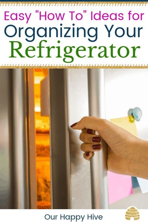 This post has great tips on how to organize your refrigerator. It includes information about zones and storage areas, foods that shouldn’t be stored in the fridge, and ideas that will help your whole family keep the refrigerator organized! It’s perfect if you’re organizing your kitchen or doing a quick declutter. #kitchenorganization #refrigeratororganization #ourhappyhive Quick Declutter, Ideas For Organizing, Diy Organizer, Kitchen Organization Diy, Getting Rid Of Clutter, Refrigerator Organization, Refrigerator Storage, Fridge Organization, Classic Kitchen