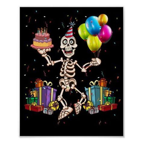 Happy Birthday Skeleton, Skeleton Birthday Party, Halloween Birthday Outfit, Birthday Skeleton, Skeleton Birthday, Funny Birthday Party, Celebrating Birthday, Halloween Posters, Birthday Party Outfit