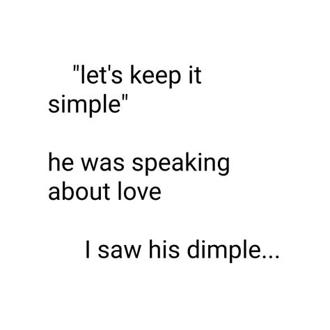 His Dimples Quotes, Dimples Quotes, Classy Quotes, Pretty Quotes, I Fall, Let It Be, Quotes, Quick Saves