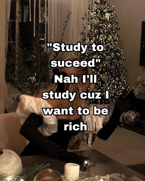 rich, study Study To Be Rich, Rich Student Aesthetic, Obx Life, Money Buys Happiness, Life Manifestation, Iconic Quotes, Being Rich, 2024 Goals, I Am Rich