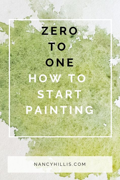 Zero To One: How To Start Painting-Nancy Hillis, MD-The Artist's Journey. #theartistsjourney #nancyhillisstudio How To Start Painting, Creativity Drawing, Zero To One, Abstract Art Tutorial, Art Walls, Abstract Art Paintings, Start Painting, What Is An Artist, Art Basics