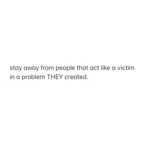 Victim Mentality Quotes, Mentality Quotes, Victim Mentality, Alcohol Humor, Lovely Quotes, Quote Board, Love Advice, Self Control, Real Quotes