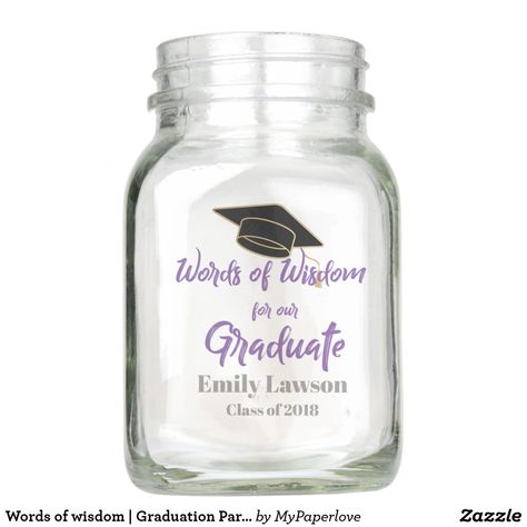 Words of wisdom | Graduation Party Mason Jar Masters Graduation Pictures, Deep Relationship Quotes, High School Graduation Party Decorations, Graduation Party High, Masters Graduation, Senior Graduation Party, Graduation Open Houses, Graduation Party Diy, Secret Crush Quotes