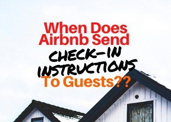 When Does Airbnb Send Check-In Instructions to Guests? [2022] Building Management, Hosting Guests, Airbnb Host, Check In, Getting To Know, Front Desk