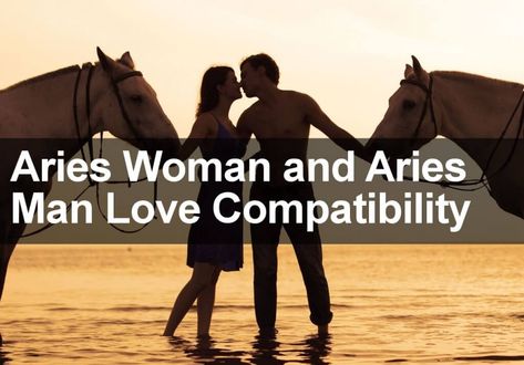 Aries Man In Love, Aries Love Compatibility, Aries Relationship, Getting Into A Relationship, Aries Compatibility, Aries Personality, Aries Star Sign, Aries Women, Aries And Sagittarius