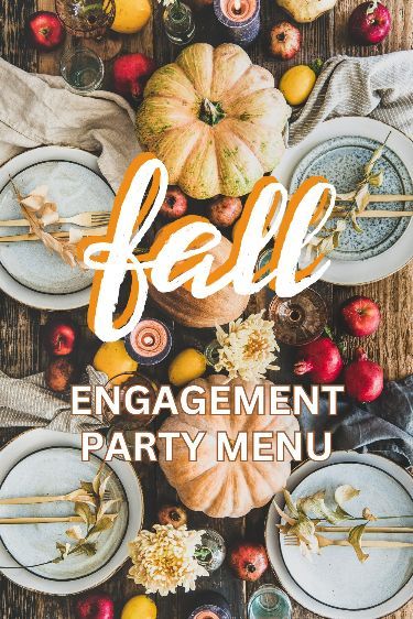 Planning a festive fall engagement party? Find 30 incredible menu ideas to savor the autumn season. Whether you're hosting a dinner, lunch, brunch or a more casual appetizer-only soiree, we've got you covered. Get started with planning your fall engagement party food with these delectable ideas. #fallengagementparty | #fallengagement partyideas | #fallengagementpartyfood Fall Engagement Party Food, Engagement Party Menu Ideas, Easy Engagement Party Ideas, Fall Themed Engagement Party, Engagement Party Food, Engagement Party Menu, Casual Engagement Party, Engagement Party Desserts, Engagement Party Brunch