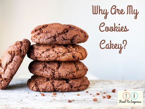 Why Are My Cookies Cakey And How To Fix Them - Food To Impress Food To Impress, Crispy Cookies, Favorite Cookie Recipe, Cookie Spread, Food Info, Favorite Cookies, Cake Batter, How To Make Cookies, Different Recipes