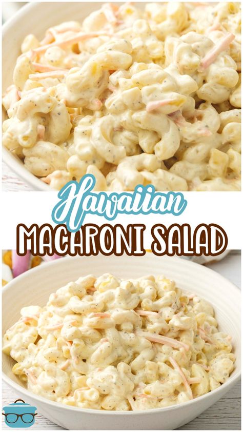 Sweet And Sour Dressing, Hawaiian Mac Salad, Chicken Macaroni Salad, Creamy Pasta Salad, Hawaiian Macaroni Salad, Easy Macaroni Salad, Creamy Pasta Salads, Southern Cooking Recipes, Salads For A Crowd