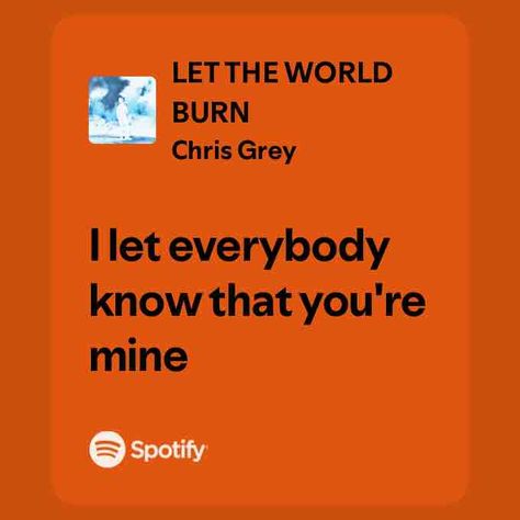 LET THE WORLD BURN Let The World Burn, You Make Me Laugh, Forever And Always, I Love U, My Pookie, You Make Me, Love U, Spotify Song, Love You More