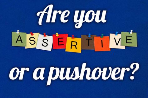 Are You Assertive Or A Total Pushover? | 42% assertive and 58% passive: You're super sweet as a person and always assume everyone has good intentions. Unfortunately, your sweet and giving nature means sometimes people will take advantage of it. Saying no when people ask for favours, or calling them out when they interrupt you doesn't mean you're a mean person so don't be afraid to do it. Mean Person, Nature Meaning, Sometimes People, Quiz Me, Good Intentions, Saying No, Online Tests, You Call, Super Sweet