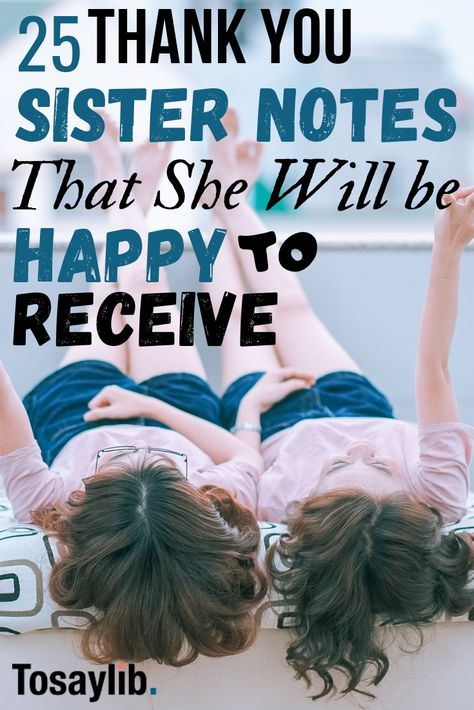 The role of a sister is to love and care for her siblings, but to also be a confidant, a friend, a shoulder to cry on and a source of happiness and lessons. If your sister is all of these things, you will want to say ‘thank you sister’ in any way you can. Things To Say To Your Sister, Birthday Card Sayings For Sister, Words To Describe Sister, Thank You Sister For Being There, Notes For Sister, Sayings For Sisters, Thank You Sister Quotes, Letter To Sister, Messages For Sister