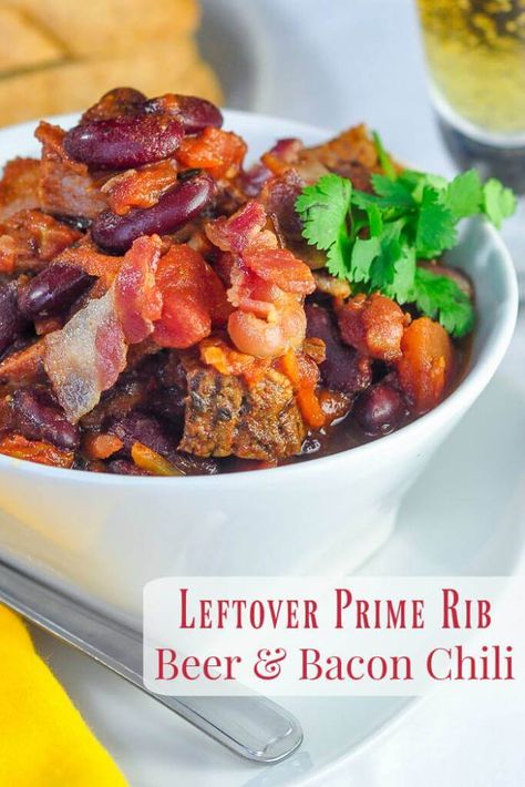 Prime Rib Beer Bacon Chili - a luxury leftovers meal!