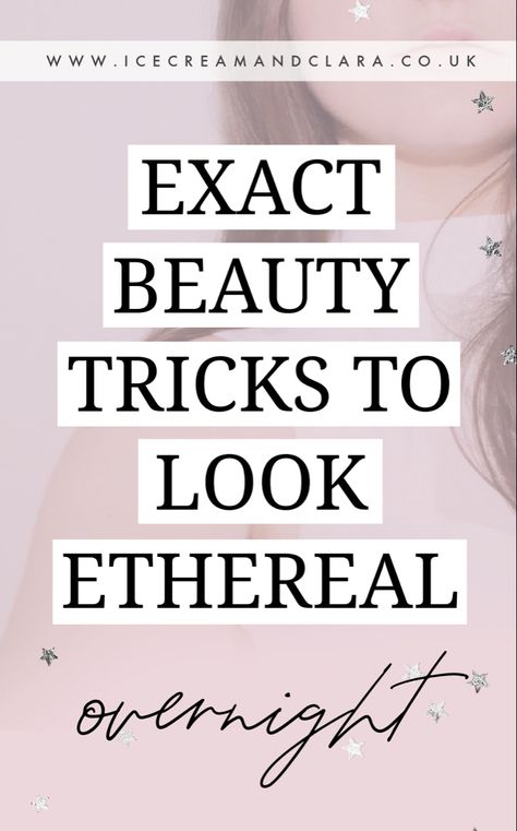 How to look pretty overnight beauty hacks and makeup tips The Ethereal Archetype, How To Look Otherworldly, Witchy Beauty Tips, Ethereal Core Aesthetic, Ethereal Boho Aesthetic, How To Be Ethereal, How To Look Ethereal, Ethereal Look, Etheral Aethstetic