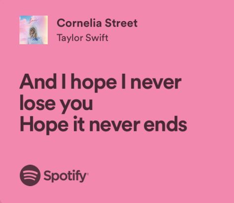 Pink Lyrics, Taylor Swift Lyric Quotes, Cornelia Street, Taylor Swift Song Lyrics, Taylor Swift Lover, I Never Lose, Taylor Lyrics, Lyrics Aesthetic, Me Too Lyrics