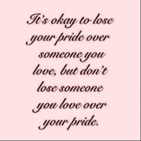 Don't let the small stuff ruin a good thing.. Know when to shut up and listen 🙉 Know when to speak 🙊Sometimes it's as simple as a warm #embrace or a little #kiss 💏 to make it all right 😆 It's okay to lose your pride over someone you love, but don't lose someone you love over your pride! It's not always about winning #compromise #love 💝 #onereason Worthwhile Quotes, Nice Writing, Love You Forever Quotes, Pride Quotes, Forever Quotes, Positive Reinforcement, Amazing Quotes, Lessons Learned, Meaningful Quotes