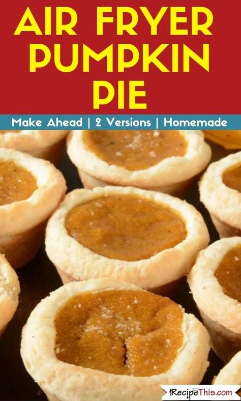 Air Fryer Pumpkin Pie. Two easy to follow ways to make pumpkin pie in the air fryer. Our air fryer version of homemade pumpkin pie is delicious and includes homemade air fryer pie crust. Perfect for either the air fryer or the air fryer oven. #airfryer #airfryeroven #airfryerrecipes #airfryerpumpkinpie #pumpkinpie Air Fryer Pumpkin, Pumpkin Pie Cookies, Mini Pumpkin Pies, Pumpkin Pie Recipe, Homemade Pumpkin Pie, Air Fryer Oven Recipes, Air Fryer Oven, Amazing Desserts, Amazing Appetizers