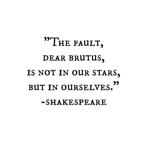 reminds me of this Shakespeare Quotes, Julius Caesar, Literature Quotes, Literary Quotes, Poem Quotes, William Shakespeare, Quotable Quotes, Poetry Quotes, Pretty Words