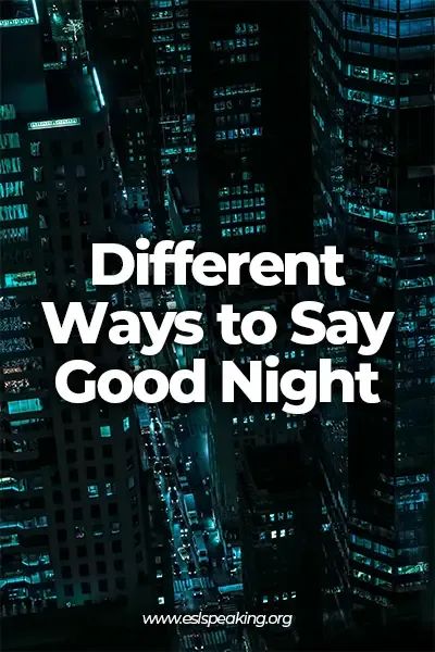 different ways to say good night Other Way To Say Good Night, Other Ways To Say Good Night, How To Say Good Night In Different Ways, Different Ways To Say Goodnight, Goodnight Captions, Cute Ways To Say Goodnight Over Text, Funny Ways To Say Goodnight, Good Night Captions, Cute Ways To Say Goodnight