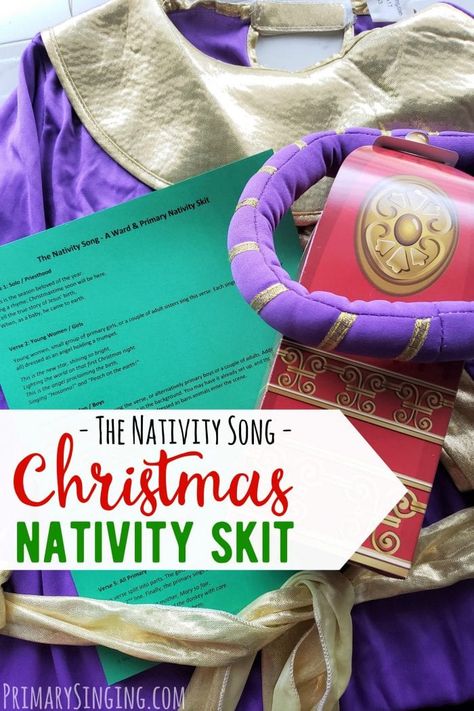 The Nativity Song - Primary Nativity Skit - Primary Singing Skits For Kids, Christmas Primary, Christmas Skits, Simple Nativity, Nativity Play, Ward Christmas Party, Primary Songs, Primary Singing Time, Christmas Teaching