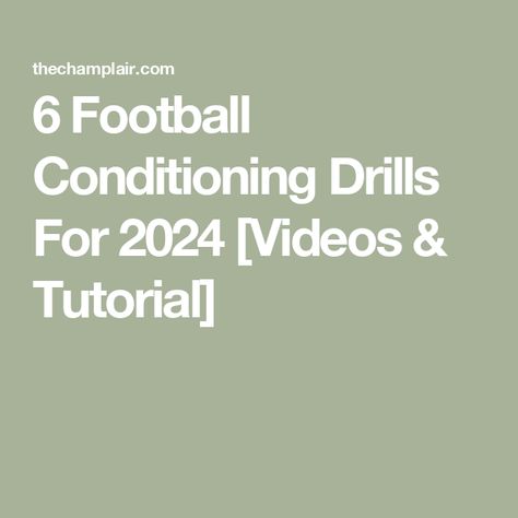 6 Football Conditioning Drills For 2024 [Videos & Tutorial] Football Conditioning Drills, Football Training Program, Conditioning Drills, Youth Football, Football Training, Training Program, Drills, Training Programs, Football Team