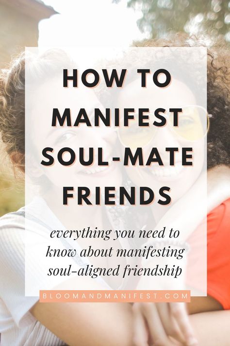 two friends hugged together for a picture and text reads how to manifest soul mate friends Manifest Friendship, Manifesting Friends, Manifest Friends, Friends Journal, New Friendships, Shy People, Looking For Friends, More Friends, Witchcraft Spell Books