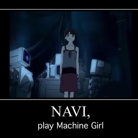 Experiment Lain, Machine Girl, Serial Experiments Lain, True Lies, Love Machine, Silly Pictures, Live Laugh Love, Funny Me, Present Day