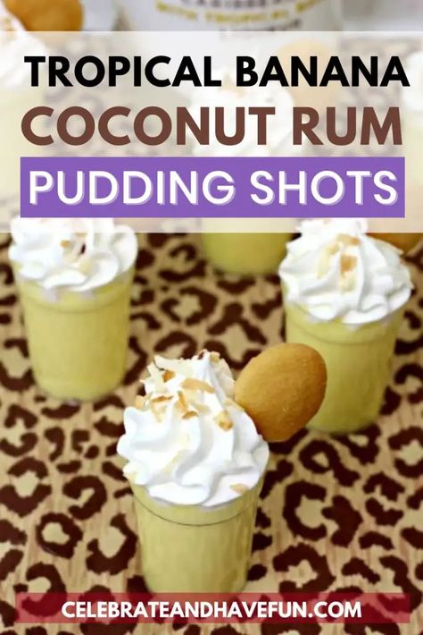 These pudding shots are sure to put all of your guests in a tropical mood with amazing coconut run and banana flavor! Rum Pudding, How To Make Pudding, Easy Banana Pudding, Pudding Shots, Banana Coconut, Coconut Rum, Banana Flavored, Alcohol Drink Recipes, Banana Pudding