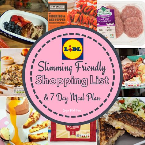 Lidl 7 Day Slimming Friendly Meal Plan & Shopping List Bag Meals, Meal Plan Shopping List, Sugar Detox Recipes, Aldi Meal Plan, Aldi Shopping, Day Meal Plan, Daily Meal Plan, Pink Food, 7 Day Meal Plan