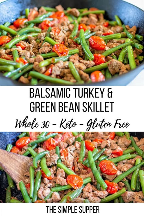 Quick Gluten And Dairy Free Meals, Gluten Free Dairy Free Recipes Dinner Easy Low Carb, Paleo Skillet Meals, Dairy Free Keto Dinner, Quick Dairy Free Dinner, Quick Whole 30 Dinner, Simple Gluten Free Meals, Green Bean Skillet, Turkey And Green Beans