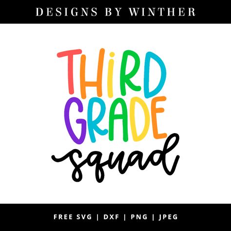 Free Third Grade Squad SVG Scrapbook Sayings, Grades Quotes, Portfolio Designs, Brag Tags, 2nd Grade Teacher, Second Grade Teacher, Free Teacher, Teacher Stickers, Color Quotes