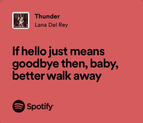 Lana Dey Rey Quotes, Thunder Lana Del Rey, Thunder Lana Del Rey Lyrics, Lana Lyrics, Ldr Songs, Lana Del Rey Songs, Clever Captions, Clever Captions For Instagram, Lana Del Rey Lyrics